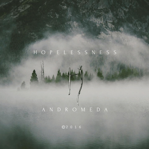 Hopelessness (MAR) : Andromeda